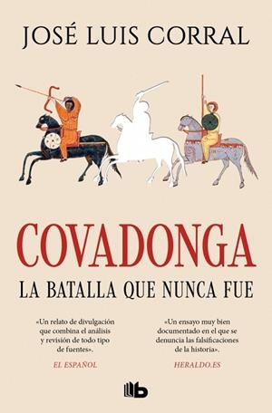 Covadonga, la batalla que nunca fue | 9788413148939 | Corral, José Luis | Librería Castillón - Comprar libros online Aragón, Barbastro