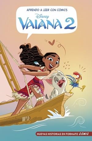 Aprendo a leer con cómics Disney - Vaiana 2 | 9788419487483 | Disney | Librería Castillón - Comprar libros online Aragón, Barbastro
