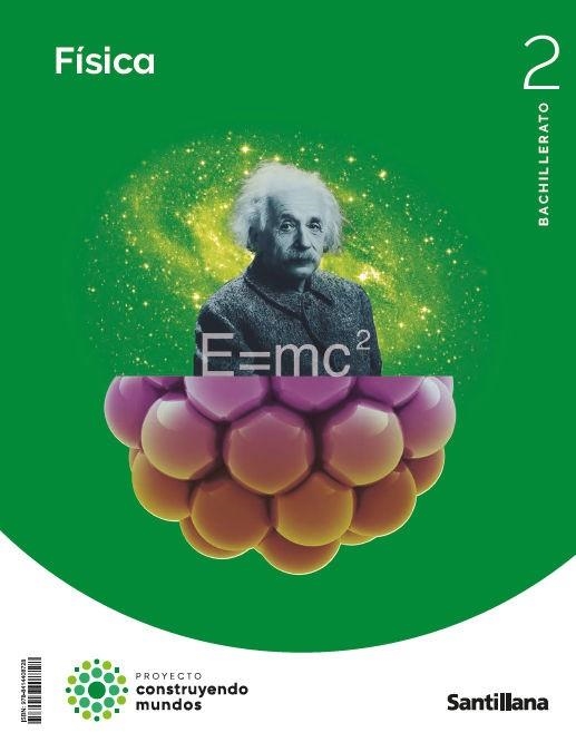 FISICA 2 BTO CONSTRUYENDO MUNDOS | 9788414408728 | Varios autores | Librería Castillón - Comprar libros online Aragón, Barbastro