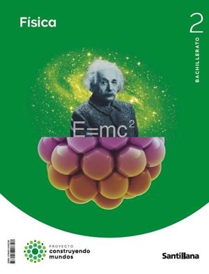 FISICA 2 BTO CONSTRUYENDO MUNDOS | 9788414408728 | Varios autores | Librería Castillón - Comprar libros online Aragón, Barbastro