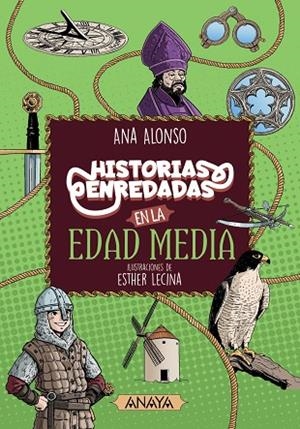 Historias enredadas en la Edad Media | 9788414334591 | Alonso, Ana | Librería Castillón - Comprar libros online Aragón, Barbastro