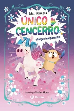 Único y Cencerro, 1. Amigos inseparables | 9788469645093 | Benegas, Mar | Librería Castillón - Comprar libros online Aragón, Barbastro
