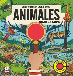 Animales bajo la lupa | 9788411829038 | Wilsher, Jane | Librería Castillón - Comprar libros online Aragón, Barbastro