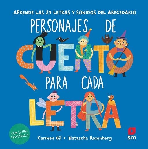 Personajes de cuento para cada letra | 9788410551770 | Gil Martínez, Carmen | Librería Castillón - Comprar libros online Aragón, Barbastro