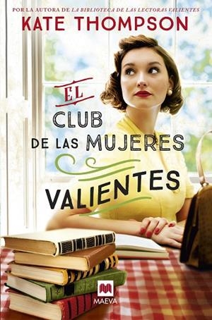 El club de las mujeres valientes | 9791387664282 | Thompson , Kate | Librería Castillón - Comprar libros online Aragón, Barbastro