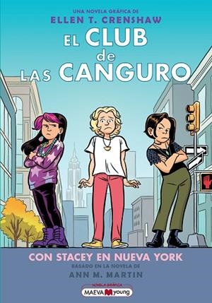 El club de las canguro 14: con Stacey en Nueva York | 9791387664398 | Crenshaw, Ellen T. | Librería Castillón - Comprar libros online Aragón, Barbastro