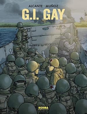 G.I. GAY | 9788467978940 | ALCANTE BERNARDO MUÑOZ | Librería Castillón - Comprar libros online Aragón, Barbastro