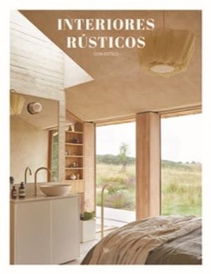 INTERIORES RUSTICOS CON ESTILO | 9788499365831 | Librería Castillón - Comprar libros online Aragón, Barbastro