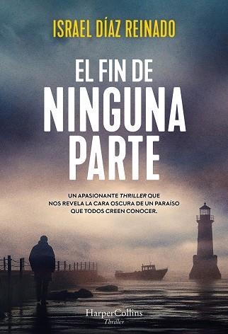 El fin de ninguna parte | 9788419809704 | Díaz Reinado, Israel | Librería Castillón - Comprar libros online Aragón, Barbastro