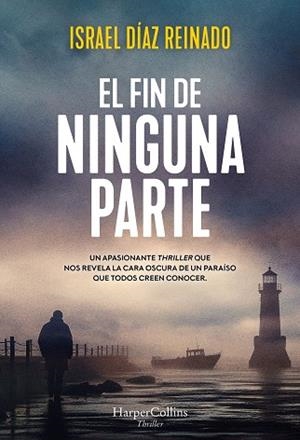 El fin de ninguna parte | 9788419809704 | Díaz Reinado, Israel | Librería Castillón - Comprar libros online Aragón, Barbastro