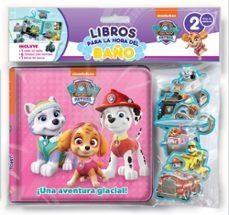 Paw Patrol Girls (Libro Baño) Paw Patrol # Patrulla Canina | 9782764375174 | VV.AA. | Librería Castillón - Comprar libros online Aragón, Barbastro