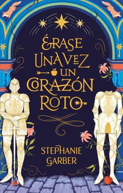 Érase una vez un corazón roto | 9788417854447 | GARBER, STEPHANIE | Librería Castillón - Comprar libros online Aragón, Barbastro