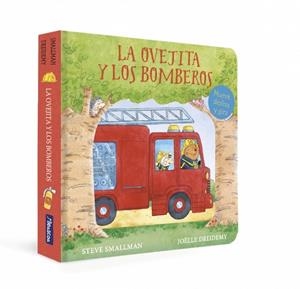 La ovejita y los bomberos (La ovejita que vino a cenar. Libro de cartón con meca | 9788448871192 | Smallman, Steve | Librería Castillón - Comprar libros online Aragón, Barbastro