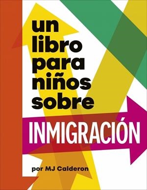 Un libro para niños sobre inmigración | 9780241790175 | Calderón, MJ | Librería Castillón - Comprar libros online Aragón, Barbastro
