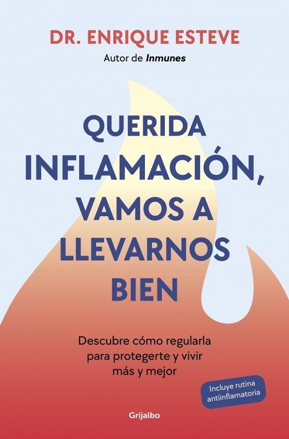 Querida inflamación, vamos a llevarnos bien | 9788425368424 | Esteve, Dr. Enrique | Librería Castillón - Comprar libros online Aragón, Barbastro