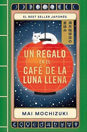 Un regalo en El Café de la Luna Llena (El Café de la Luna Llena 2) | 9788401036859 | Mochizuki, Mai | Librería Castillón - Comprar libros online Aragón, Barbastro