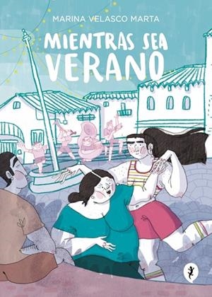 Mientras sea verano | 9788419981042 | Velasco, Marina | Librería Castillón - Comprar libros online Aragón, Barbastro