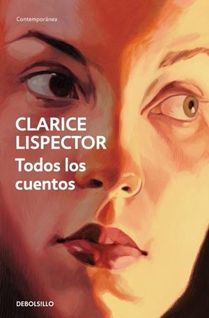 Todos los cuentos | 9788466381673 | Lispector, Clarice | Librería Castillón - Comprar libros online Aragón, Barbastro
