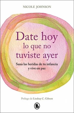 Date hoy lo que no tuviste ayer | 9788402430755 | Johnson, Nicole | Librería Castillón - Comprar libros online Aragón, Barbastro