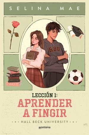Lección 1: Aprender a Fingir (Hall Beck University 1) | 9788410396210 | Mae, Selina | Librería Castillón - Comprar libros online Aragón, Barbastro
