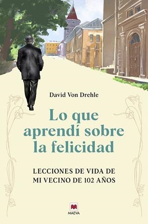 Lo que aprendí sobre la felicidad | 9791387664299 | Von Drehle, David | Librería Castillón - Comprar libros online Aragón, Barbastro