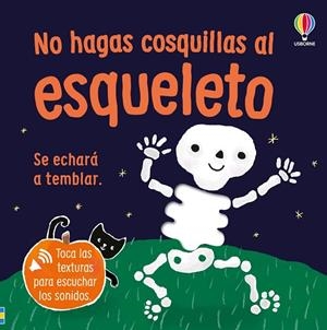 No hagas cosquillas al esqueleto | 9781836066231 | Taplin, Sam | Librería Castillón - Comprar libros online Aragón, Barbastro