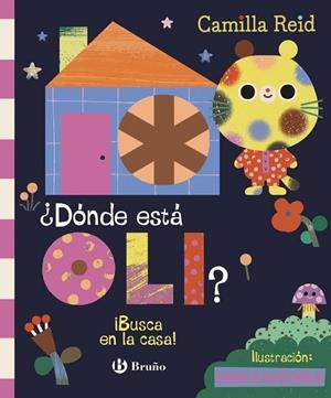 ¿Dónde está Oli? ¡Busca en la casa! | 9788469643952 | Reid, Camilla | Librería Castillón - Comprar libros online Aragón, Barbastro