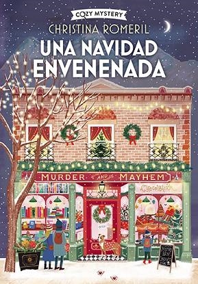 Una Navidad envenenada (Cozy Mystery) | 9788410206380 | Romeril, Christina | Librería Castillón - Comprar libros online Aragón, Barbastro