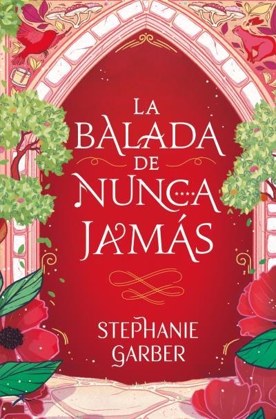 LA BALADA DE NUNCA JAMÁS | 9788419130808 | GARBER, STEPHANIE | Librería Castillón - Comprar libros online Aragón, Barbastro