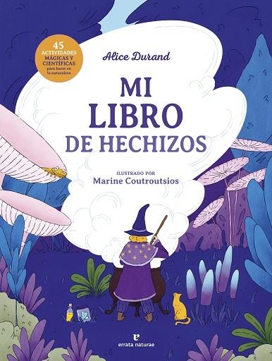 Mi libro de hechizos | 9788419158826 | Durand, Alice | Librería Castillón - Comprar libros online Aragón, Barbastro