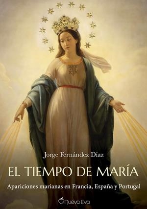El tiempo de María | 9788412804850 | Fernández Díaz, Jorge | Librería Castillón - Comprar libros online Aragón, Barbastro