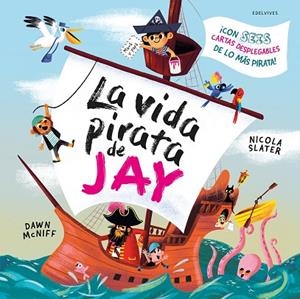 La vida pirata de Jay | 9788414064955 | McNiff, Dawn | Librería Castillón - Comprar libros online Aragón, Barbastro