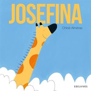 Josefina | 9788414064948 | Alméras, Chloé | Librería Castillón - Comprar libros online Aragón, Barbastro