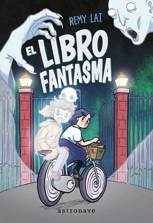 EL LIBRO FANTASMA | 9788467977660 | REMY LAI | Librería Castillón - Comprar libros online Aragón, Barbastro