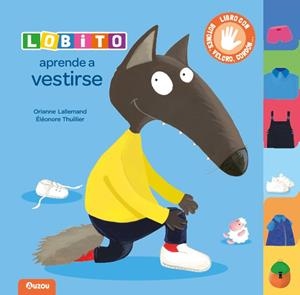 Lobito aprende a vestirse | 9791039560511 | Lallemand, Orianne | Librería Castillón - Comprar libros online Aragón, Barbastro