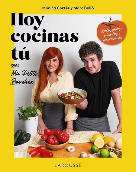 Hoy cocinas tú con Ma Petite Bouchée | 9791387520687 | Marc Balló y Mónica Cortés (Ma Petite Bouchée/Cortés Gracia, Mónica | Librería Castillón - Comprar libros online Aragón, Barbastro