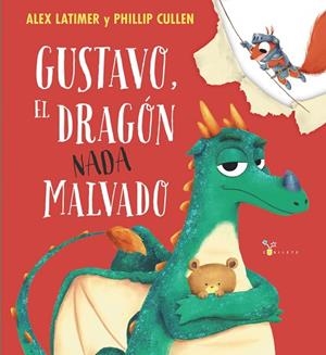 Gustavo, el dragón nada malvado | 9788469645550 | Latimer, Alex | Librería Castillón - Comprar libros online Aragón, Barbastro
