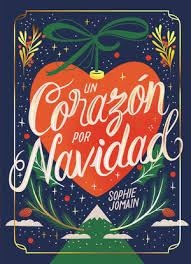 Un corazón por Navidad. Edición especial | 9788419621863 | Jomain, Sophie | Librería Castillón - Comprar libros online Aragón, Barbastro