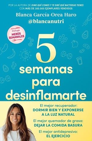 5 semanas para desinflamarte | 9788418055683 | García-Orea Haro ((@blancanutri)), Blanca | Librería Castillón - Comprar libros online Aragón, Barbastro