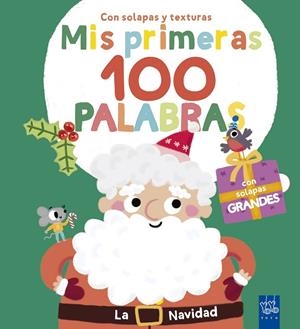 Mis primeras 100 palabras con texturas. La Navidad | 9788408302018 | YOYO | Librería Castillón - Comprar libros online Aragón, Barbastro