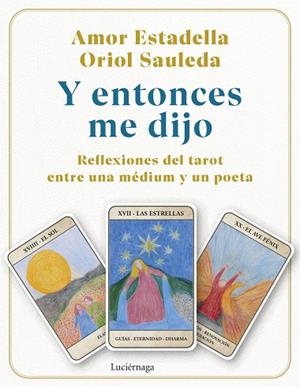 Y entonces me dijo | 9791387667085 | Estadella, Amor/Sauleda, Oriol | Librería Castillón - Comprar libros online Aragón, Barbastro