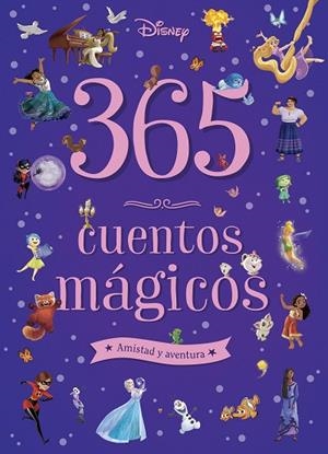365 cuentos mágicos. Amistad y aventura | 9791387526306 | Disney | Librería Castillón - Comprar libros online Aragón, Barbastro