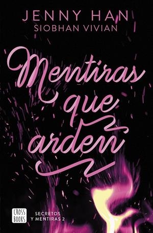 Secretos y mentiras 2. Mentiras que arden | 9788408308676 | Han, Jenny/Vivian, Siobhan | Librería Castillón - Comprar libros online Aragón, Barbastro