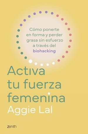 Activa tu fuerza femenina | 9788408308775 | Lal, Aggie | Librería Castillón - Comprar libros online Aragón, Barbastro