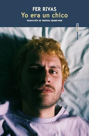 Yo era un chico | 9788410249370 | Rivas, Fer | Librería Castillón - Comprar libros online Aragón, Barbastro
