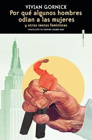 Por qué algunos hombres odian a las mujeres | 9788410249516 | Gornick, Vivian | Librería Castillón - Comprar libros online Aragón, Barbastro
