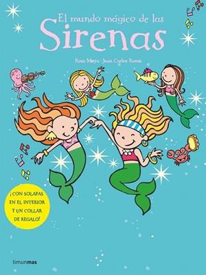 MUNDO MAGICO DE LAS SIRENAS, EL | 9788408066507 | MOYA, ROSA; RAMIS, JUAN CARLOS | Librería Castillón - Comprar libros online Aragón, Barbastro
