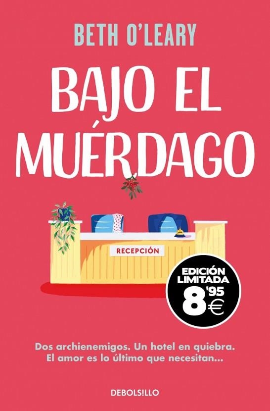 Bajo el muérdago (edición Black Friday) | 9788466379595 | O'Leary, Beth | Librería Castillón - Comprar libros online Aragón, Barbastro