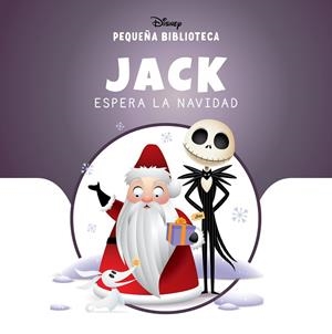 Pequeña Biblioteca Disney. Jack espera la Navidad | 9791387526672 | Disney | Librería Castillón - Comprar libros online Aragón, Barbastro