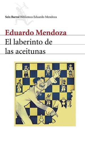 El laberinto de las aceitunas | 9788432210938 | Mendoza, Eduardo | Librería Castillón - Comprar libros online Aragón, Barbastro
